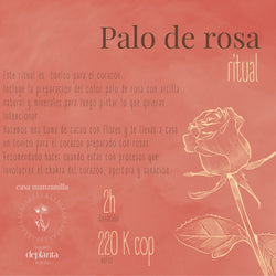 Ritual Palo de rosa